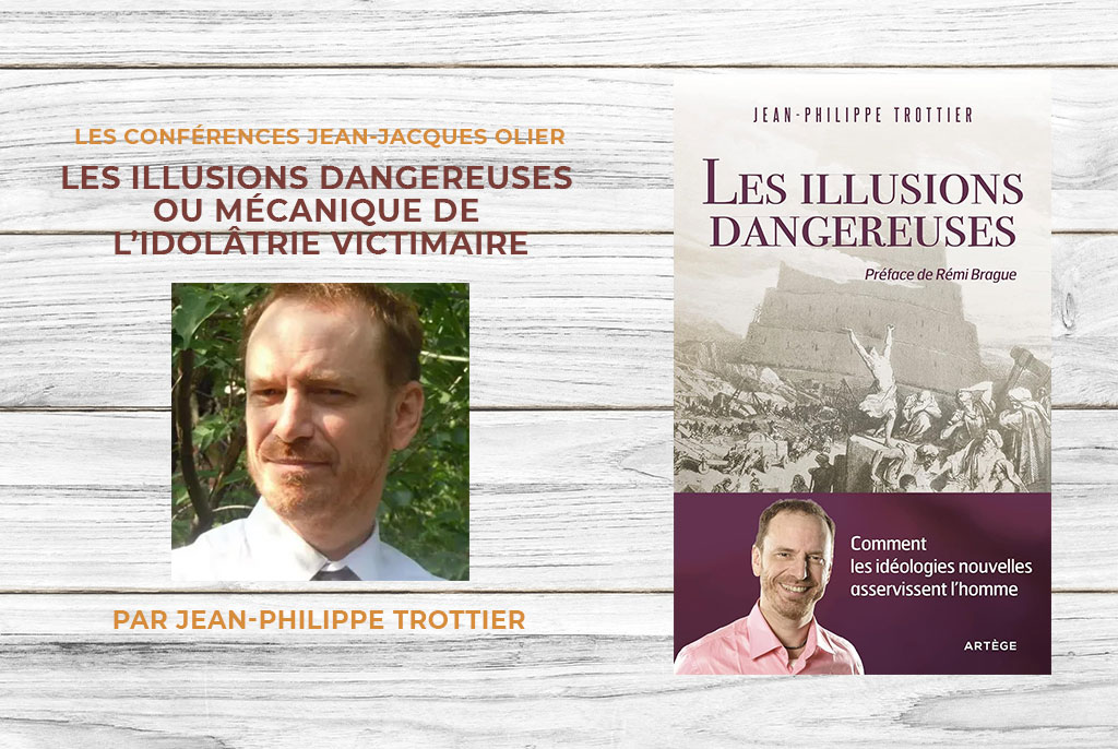 LES ILLUSIONS DANGEREUSES OU MÉCANIQUE DE L’IDOLÂTRIE VICTIMAIRE